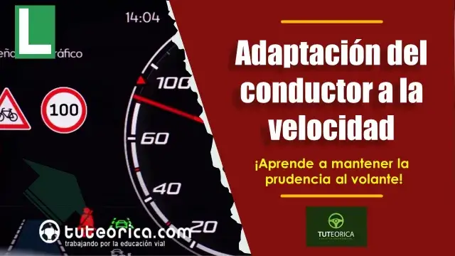 Adaptacion del conductor a la velocidad
