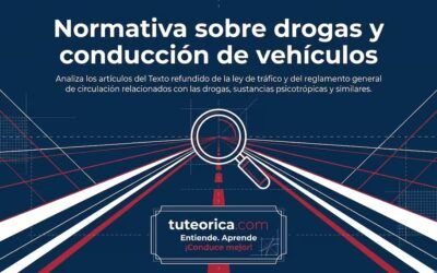 Marco legal del consumo de sustancias psicotrópicas en la conducción: Actualización del TRLTSV