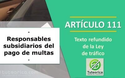 Responsables subsidiarios del pago de las multas de tráfico. Artículo 111 Ley de Tráfico