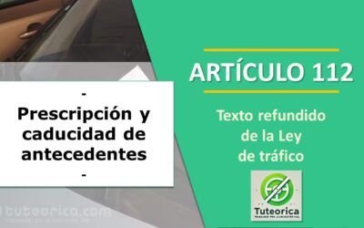 Prescripción y caducidad de las multas de tráfico. Artículo 112 Ley de Tráfico