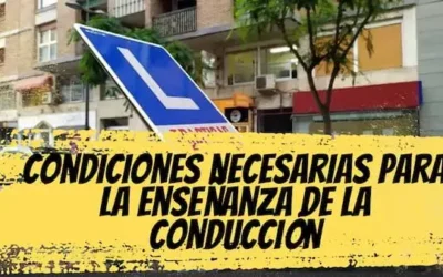 Condiciones necesarias para el proceso de aprendizaje de la conducción