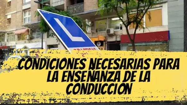 Condiciones necesarias para el aprendizaje de la conducción