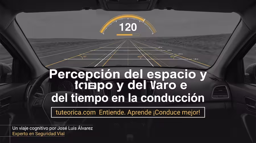 Percepción del espacio y tiempo en la conducción