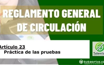 Práctica de las pruebas de alcoholemia. Artículo 23 del RGC