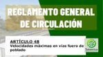 Velocidades m&aacute;ximas en v&iacute;as fuera de poblado. Art 48 del RGCir