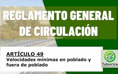 Velocidades mínimas en poblado y fuera de poblado. Artículo 49 del RGCir