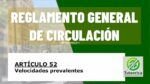 Velocidades prevalentes. Art&iacute;culo 52 del RGCir