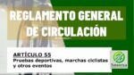 Pruebas deportivas, marchas ciclistas y otros eventos. Art&iacute;culo 55 del RGCir