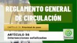 Intersecciones se&ntilde;alizadas. Art&iacute;culo 56 del RGCir