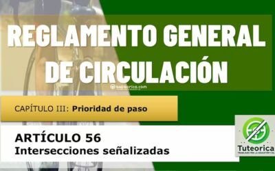 Intersecciones señalizadas. Artículo 56 del RGCir
