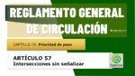 Intersecciones sin se&ntilde;alizar. Art&iacute;culo 57 del RGCir