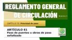 Paso de puentes u obras de paso se&ntilde;alizado. Art&iacute;culo 61 del RGCir