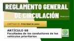 Facultades de los conductores de los veh&iacute;culos prioritarios. Art&iacute;culo 68 del RGCir
