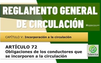 Obligaciones de los conductores que se incorporen a la circulación. Art 72 RGCir