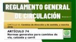 Normas generales de cambios de direcci&oacute;n, calzada y carril. Art&iacute;culo 74 del RGCir