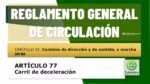 Carril de deceleraci&oacute;n. Art&iacute;culo 77 del RGCir