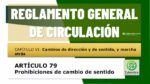 Prohibiciones de cambio de sentido. Art&iacute;culo 79 del RGCir