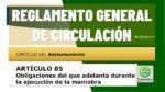 Obligaciones del que adelanta durante la maniobra. Art&iacute;culo 85 del RGCir