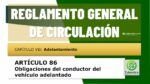 Obligaciones del conductor del veh&iacute;culo adelantado. Art&iacute;culo 86 del RGC
