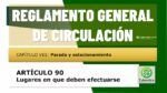 Zonas permitidas de parada y el estacionamiento. Art&iacute;culo 90 del RGCir