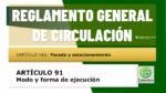 Forma de ejecuci&oacute;n de la parada y el estacionamiento. Art&iacute;culo 91 del RGCir