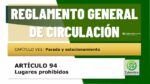 Lugares prohibidos para el estacionamiento y la parada. Art&iacute;culo 94 del RGCir