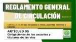 Obligaciones de los usuarios en pasos a nivel y t&uacute;neles. Art&iacute;culo 95 del RGCir