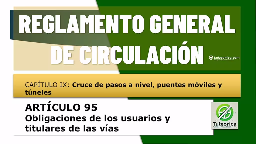 Obligaciones de los usuarios en pasos a nivel y túneles. Artículo 95 del RGCir
