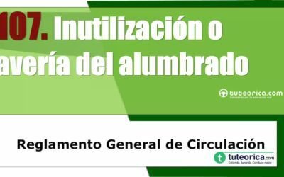 Inutilización o avería del alumbrado. Artículo 107 del RGCir