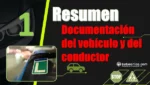 Resumen del Tema 1 del curso te&oacute;rico del carnet de conducir: documentaci&oacute;n veh&iacute;culo y conductor