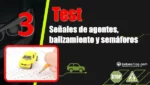 Test del Tema 3 del curso te&oacute;rico del carnet de conducir: prioridad de las se&ntilde;ales, agentes, balizamiento y sem&aacute;foros