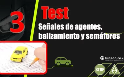 Test del Tema 3 del curso teórico del carnet de conducir: prioridad de las señales, agentes, balizamiento y semáforos