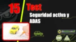 Test del Tema 15 del curso te&oacute;rico del carnet de conducir: sistemas de seguridad activa y ADAS