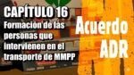 Formaci&oacute;n de las personas que intervienen en el transporte de mercanc&iacute;as peligrosas. Manual ADR 16