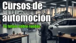 Cursos de automoci&oacute;n y empleo seguro: tu futuro sobre ruedas