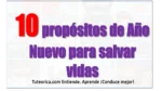 10 prop&oacute;sitos de A&ntilde;o Nuevo para salvar vidas