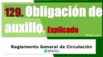 Obligaci&oacute;n de auxilio. Art&iacute;culo 129 del RGCir