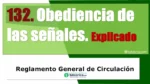 Obediencia de las se&ntilde;ales. Art&iacute;culo 132 del RGCir