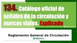 Cat&aacute;logo oficial de se&ntilde;ales de la circulaci&oacute;n y marcas viales. Art&iacute;culo 134 del RGCir