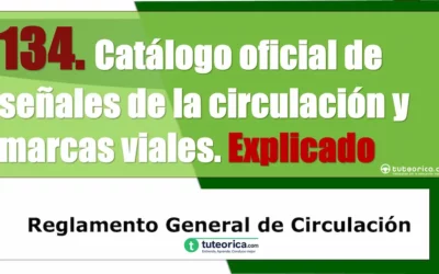 Catálogo oficial de señales de la circulación y marcas viales. Artículo 134 del RGCir