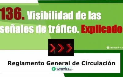 Visibilidad de las señales de tráfico. Artículo 136 del RGCir