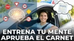 C&oacute;mo entrenar tu mente para aprobar el carnet de conducir
